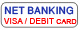 Debit card,net banking
